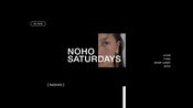 NOHO SATURDAYS