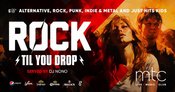 Rock Til You Drop - mit DJ Nono