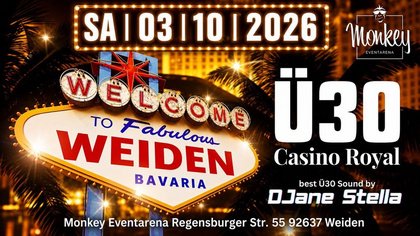 Ü30 CASINO ROYAL SA I 03 I 10 I 2026 MONKEY WEIDEN