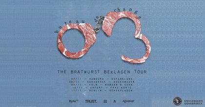 Bureau de Change: The Bratwurst beklagen Tour