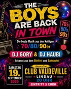 The Boys Are Back In Town - 70er | 80er | 90er Disco mit DJ Gory und DJ Haubi