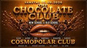 THE CHOCOLATE CLUB pres. OLDSCHOOL vs NEWSCHOOL