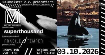 VON MISES // SUPERTHOUSAND // FRAGILE TEMPER