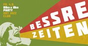 BESSRE ZEITEN - 00er & 10er Party // Münster