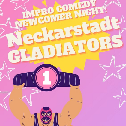 Impro Comedy Newcomer Night - Neckarstadt Gladiators