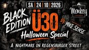 Ü30 BLACK EDITION HALLOWEEN SPECIAL 24.10.2026 MONKEY WEIDEN
