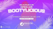BOOTYLICIOUS | Afro Beats, Afro House, HipHop & Latin - Sa. 29.08.26