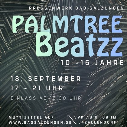Teeny Palmtree Beatzz - DIE PARTY FÜR ALLE VON 10-15