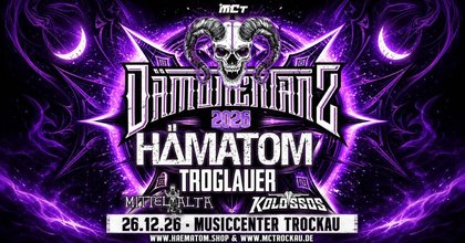 DÄMONENTANZ 2026 - Hämatom, Troglauer, Mittelalta & Kolossos - 26.12.26 - Musiccenter Trockau