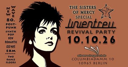 Linientreu Revival & The Sisters Of Mercy Special 10.10.26