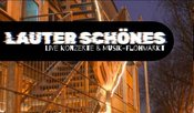 Lauter Schönes - Live-Konzerte und Musik-Flohmarkt