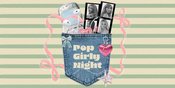 Pop Girly Night • Magdebrug • Insel der Jugend