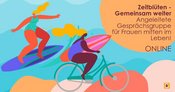 Zeitblüten - Gemeinsam weiter Angeleitete Gesprächsgruppe für Frauen mitten im Leben!