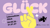 Ausstellung: Lebenselexier Glück