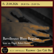 Barrelhouses Blues Barpiano mit Robert Kaiser