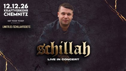 SCHILLAH live in concert Chemnitz • 12.12.2026