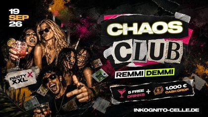 SA.19.09. CHAOS CLUB - 5 FREE DRINKS + 1000€ BARGELD