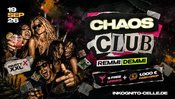 SA.19.09. CHAOS CLUB - 5 FREE DRINKS + 1000€ BARGELD