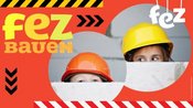 fez Bauen