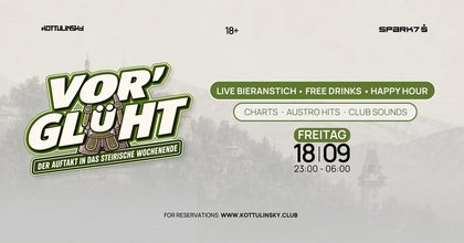 VOR'GLÜHT - Der Auftakt in das steirische Wochenende