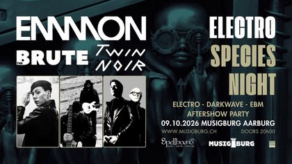 Electro Species Night: EMMON + TWIN NOIR + THE BRUTE