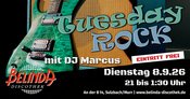 Tuesday Rock mit DJ Marcus