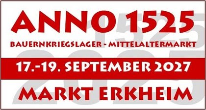 ANNO 1525 - Bauernkriegslager und Mittelaltermarkt