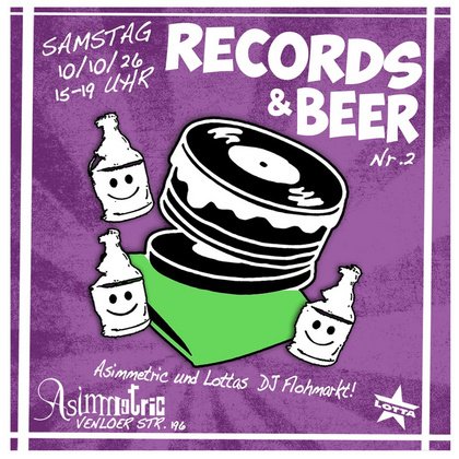 RECORDS & BEER Nr.2: ASiMMETRiC & LOTTAs kleiner DJ-FLOHMARKT!