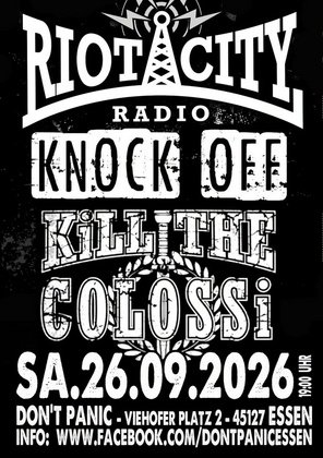 Riot City Radio / Knock Off / Kill the Colossi - Sunnys Birthday Bash – The UK-Streetpunk/ Oi! Night
