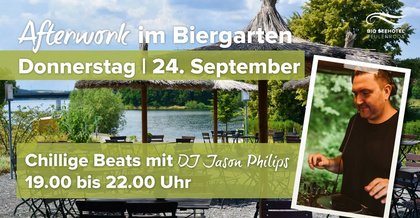 AFTERWORK im Biergarten | mit DJ Jason Philips