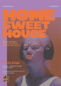 Home Sweet House - Parkhaus Clubbing