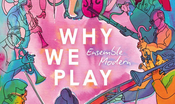 Mannheim Musik Film Festival #9: "Ensemble Modern – Why We Play"