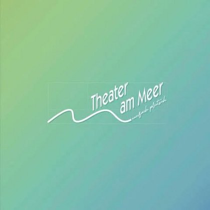 Theater am Meer