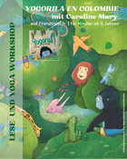 Lese- & Yoga-Workshop für Kinder: Yogorila en Colombie