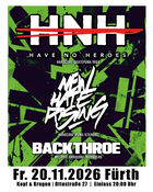 Have No Heroes, New Hate Rising & Backthroe