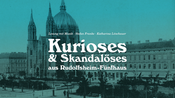 „Kurioses & Skandalöses aus Rudolfsheim-Fünfhaus“ (Stefan Franke, Katharina Litschauer)