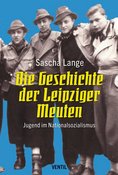 Lesung mit Sascha Lange zu den „Leipziger Meuten“