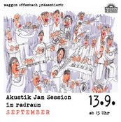 WAGGON AKUSTIK JAM SESSION SEPTEMBER IM radraum
