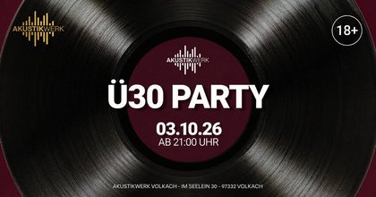 Die legendäre Ü30-Party Das Original 03.10.2026