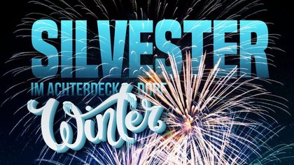 "Silvesterparty" im Winterdorf an Deck!