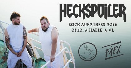 Heckspoiler Bock auf Stress Tour 2026 Halle (Saale)
