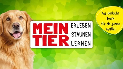 Mein Tier 2026 - Das tierische Event für die ganze Familie