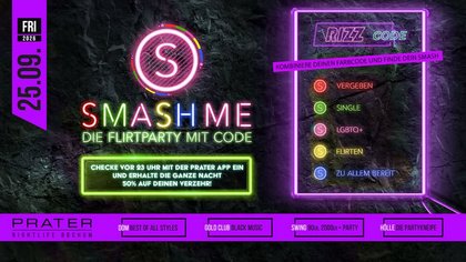 SMASH ME – Die FlirtParty mit Code at PRATER BOCHUM [25/09/2026]