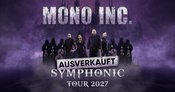 +++ AUSVERKAUFT +++ MONO INC. Symphonic Tour 2027 | Serenadenhof Nürnberg