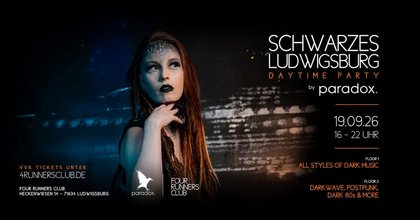 Paradox Ludwigsburg Daytime Party auf 2 Floors: All Styles of Gothic + Post-Punk, Darkwave, etc.