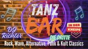 Tanz Bar - Rock, Wave, Alternative, Punk & Kult Classics mit DJ Richter
