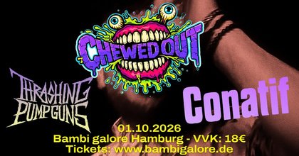 Chewed Out (UK) - Thrashing Pumpguns - Conatif