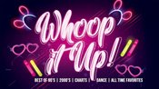 Whoop it Up!