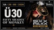 Ü30 FIFTY SHADES OF MONKEY SA I 26 I 09 I 2026 MONKEY WEIDEN