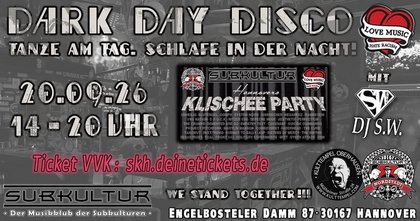 Dark Day Disco - Klischee Party Edition - mit S.W. aka. Cheffe